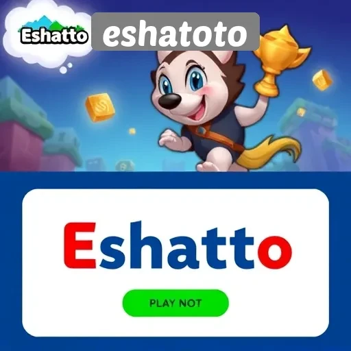 Mengenal Eshatoto sebagai Platform Game Terpercaya di Indonesia